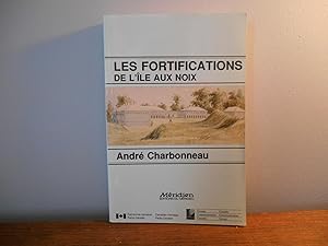 Seller image for LES FORTIFICATIONS DE L'ILE AUX NOIX for sale by La Bouquinerie  Dd