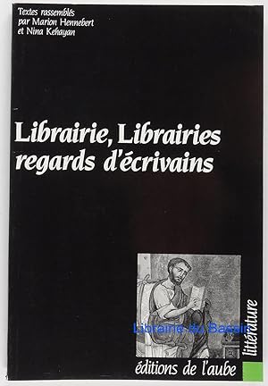 Seller image for Librairie, librairies Regards d'crivains for sale by Librairie du Bassin