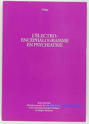 L'électroencéphalogramme en psychiatrie