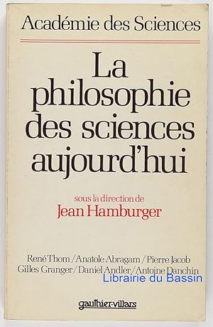 La philosophie des sciences aujourd'hui