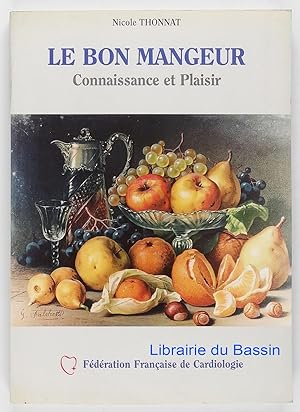 Le bon mangeur Connaissance et Plaisir