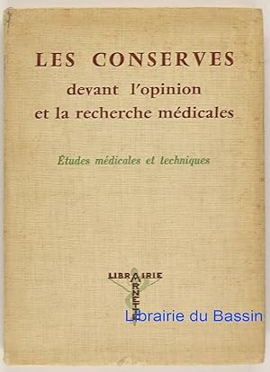 Bild des Verkufers fr Les conserves devant l'opinion et la recherche mdicales zum Verkauf von Librairie du Bassin