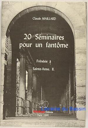 20 Séminaires pour un fantôme Frénésie à Sainte-Anne II