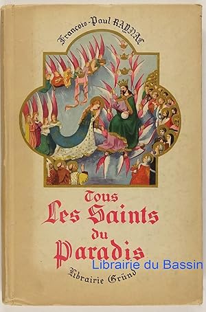 Tous les Saints du Paradis Petit calendrier hagiographique