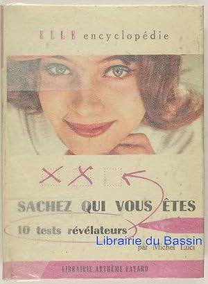 Sachez qui vous êtes