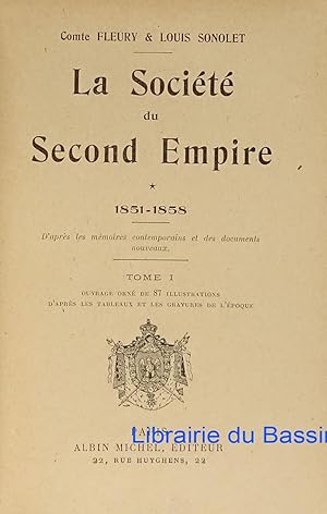 Imagen del vendedor de La Socit du Second Empire 1851-1858, Tome I a la venta por Librairie du Bassin