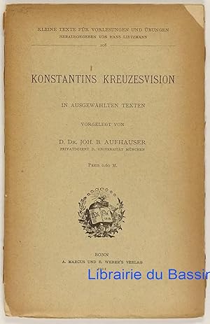 Konstantins Kreuzesvision in ausgewählten texten