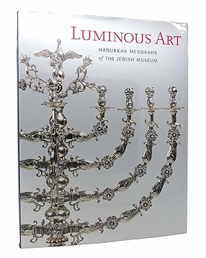 Image du vendeur pour LUMINOUS ART Hanukkah Menorahs of The Jewish Museum mis en vente par Rare Book Cellar