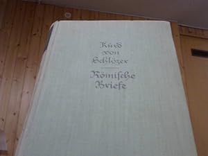 Bild des Verkufers fr Rmische Briefe von Kurd von Schlzer, 1864-1869 zum Verkauf von BuchKaffee Vividus e.K.