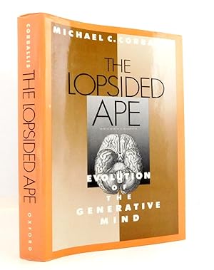 The Lopsided Ape: The Evolution of the Generative Mind