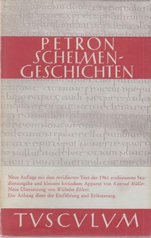 Satyrica. Schelmengeschichten. Lateinisch - deutsch von Konrad Müller und Wilhelm Ehlers.
