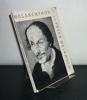 Imagen del vendedor de Philipp Melanchthon, der Lehrer der Kirche. [Von Peter Meinhold]. a la venta por Antiquariat Kretzer