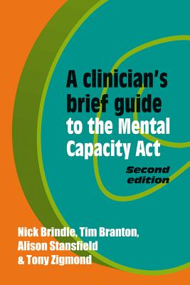 Bild des Verkufers fr A Clinician's Brief Guide to the Mental Capacity ACT (Paperback or Softback) zum Verkauf von BargainBookStores