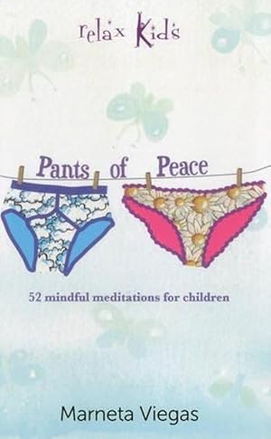 Seller image for Relax Kids: Pants of Peace 52 meditation tools for children (Paperback) for sale by AussieBookSeller