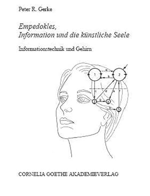 Seller image for Empedokles, Information und die knstliche Seele: Informationstechnik und Gehirn for sale by Antiquariat Bookfarm
