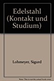 Seller image for Edelstahl: Eigenschaften, optimale Verarbeitung und Korrosionsschutz hochlegierter Sthle (Kontakt & Studium) for sale by Antiquariat Bookfarm