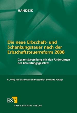 Immagine del venditore per Die neue Erbschaft- und Schenkungsteuer nach der Erbschaftsteuerreform 2008 venduto da Antiquariat Bookfarm