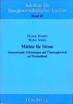 Seller image for Mrkte fr Strom: Internationale Erfahrungen und bertragbarkeit auf Deutschland for sale by Antiquariat Bookfarm