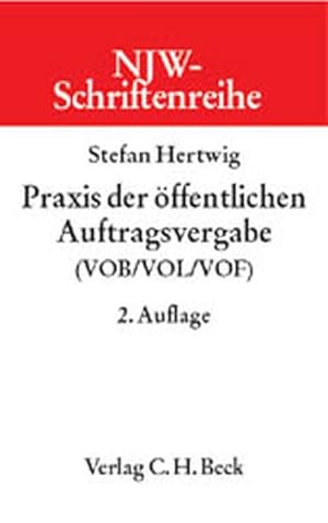 Seller image for Praxis der ffentlichen Auftragsvergabe (VOB/VOL/VOF) for sale by Antiquariat Bookfarm