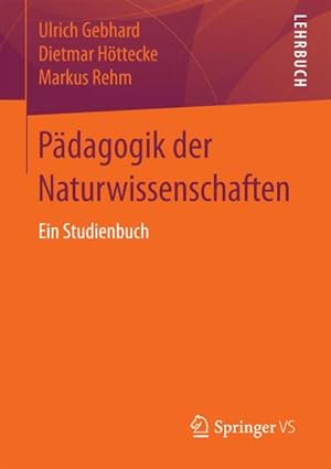 Bild des Verkufers fr Pdagogik der Naturwissenschaften zum Verkauf von BuchWeltWeit Ludwig Meier e.K.