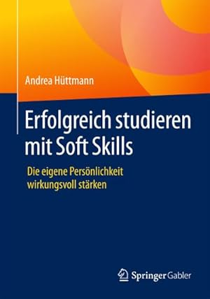 Immagine del venditore per Erfolgreich studieren mit Soft Skills venduto da BuchWeltWeit Ludwig Meier e.K.