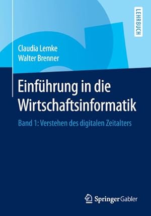 Imagen del vendedor de Einfhrung in die Wirtschaftsinformatik a la venta por BuchWeltWeit Ludwig Meier e.K.