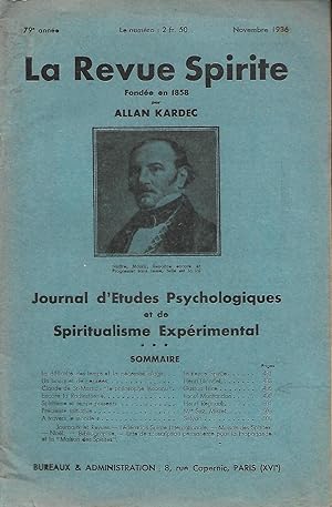 Bild des Verkufers fr La revue spirite fonde en 1858 par Allan Kardec Journal d'Etudes Psychologiques et de Spiritualisme Exprimental 79e anne Novembre 1936 zum Verkauf von LES TEMPS MODERNES