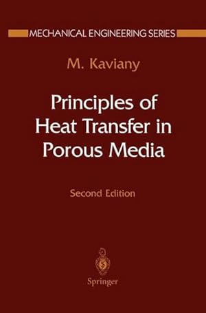 Image du vendeur pour Principles of Heat Transfer in Porous Media mis en vente par AHA-BUCH