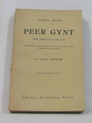 Peer gynt poème dramatique en cinq actes