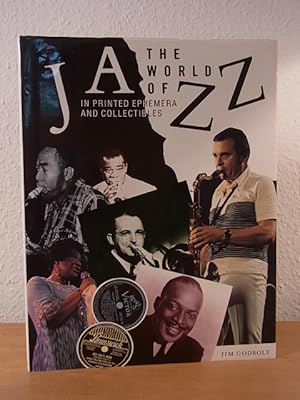 Bild des Verkufers fr The World of Jazz in printed Epherma and Collectibles zum Verkauf von Antiquariat Weber