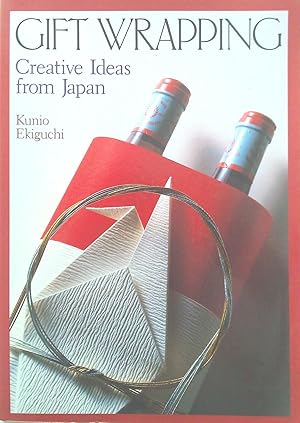Gift Wrapping: Creative Ideas From Japan.