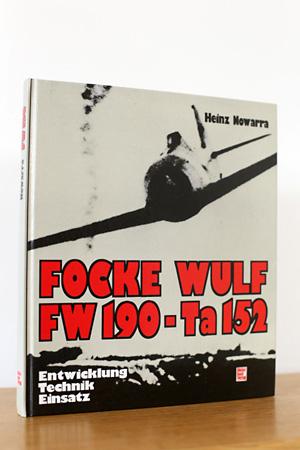 Focke Wulf FW 190 - Ta 152 Entwicklung, Technik, Einsatz