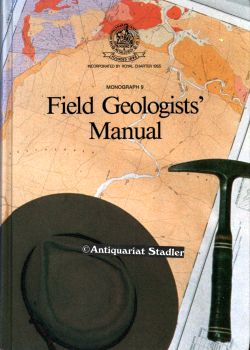 Field Geologists Manual. Monograph Series, No. 9. In engl. Sprache.