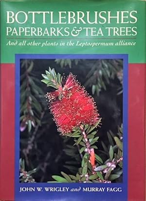 Bottlebrushes, Paperbarks and Tea Trees