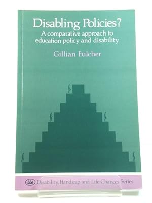 Immagine del venditore per Disabling Policies?: A Comparative Approach to Education Policy and Disability venduto da PsychoBabel & Skoob Books