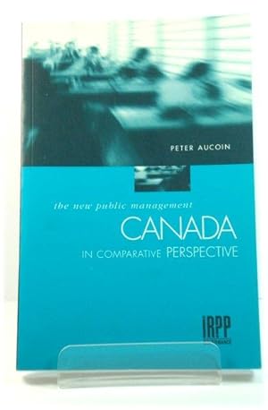 Seller image for The New Public Management: Canada in Comparative Perspective for sale by PsychoBabel & Skoob Books