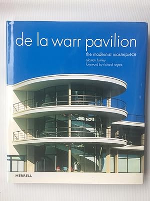 Bild des Verkufers fr De La Warr Pavilion: The Modernist Masterpiece zum Verkauf von Beach Hut Books