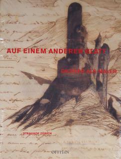 Seller image for Auf einem anderen Blatt. Dichter als Maler. Katalog Strauhof Zrich. for sale by St. Gertrude Galerie und Verlag GmbH