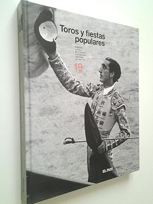 Bild des Verkufers fr Memoria grfica de la historia y la sociedad espaols del siglo XX. 19. Toros y fiestas populares (La Mirada del tiempo, 19) zum Verkauf von MAUTALOS LIBRERA