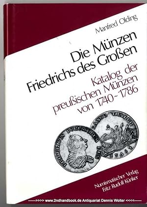 Die Münzen Friedrichs des Großen : Katalog der preußischen Münzen von 1740 - 1786