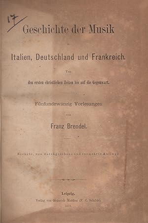 Geschichte der Musik in Italien, Deutschland und Frankreich - Von den ersten christlichen Zeiten ...
