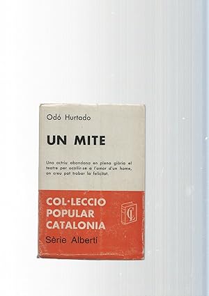 Imagen del vendedor de Col leccio popular catalonia, nova col leccio lletres num. 53: Un mite a la venta por El Boletin