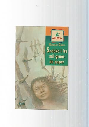 Imagen del vendedor de coleccion Muntanya encantada: Sadako i les mil grues de paper a la venta por El Boletin