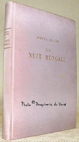 Imagen del vendedor de La Nuit bengali. Roman. Frontispice de Franoise Boudignon. a la venta por Bouquinerie du Varis