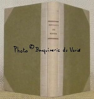 Bild des Verkufers fr Les Borgia. Traduit de l'italien par Fernand Hayward. zum Verkauf von Bouquinerie du Varis