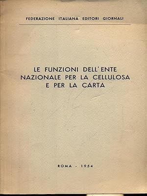 Le funzioni dell'ente nazionale per la cellulosa e per la carta