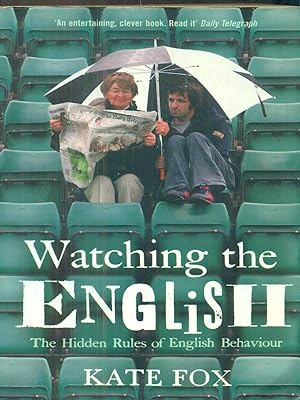 Imagen del vendedor de Watching the english. The Hidden Rules Of English Behaviour a la venta por Librodifaccia