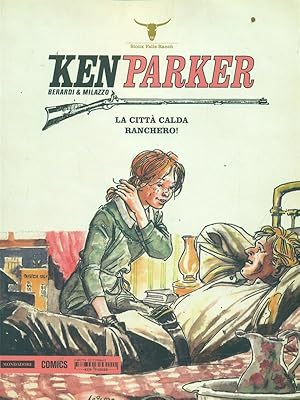Image du vendeur pour Ken Parker 7 La citta' calda Ranchero! mis en vente par Librodifaccia