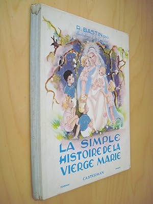 Seller image for La simple histoire de la vierge Marie for sale by Au Coeur  l'Ouvrage