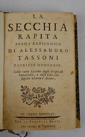 La Secchia Rapita poema eroicomico. colla varia lezione degli originali manoscritti e delle edizi...